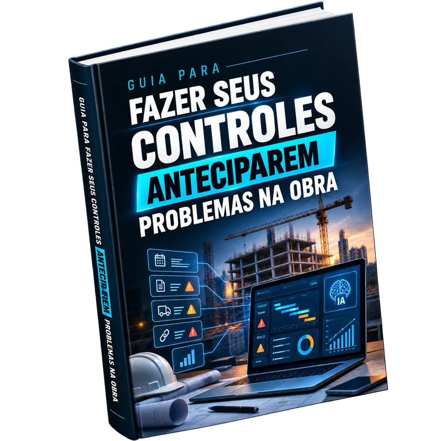 Capa do Guia para Fazer Seus Controles Anteciparem Problemas na Obra